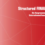 Structured FINANCE: Die Kongressmesse für Unternehmensfinanzierung